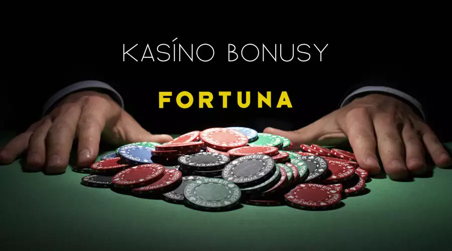Fortuna kasíno bonusy – prehľad všetkých online bonusov!