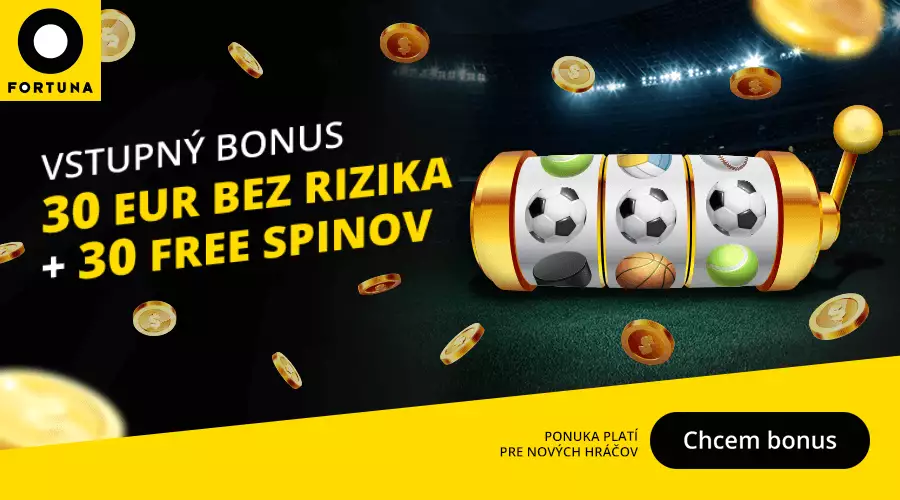 Nový Fortuna bonus 1000 EUR + 30 FREE SPINOV zadarmo!