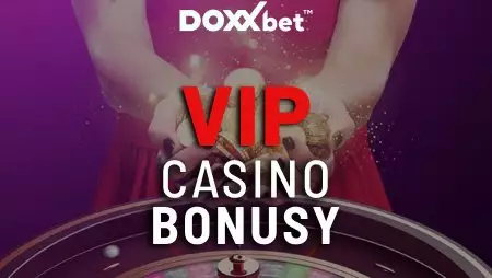 Doxxbet casino VIP bonusy 2023! Kompletný prehľad aktuálnych bonusov