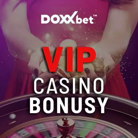 Doxxbet casino VIP bonusy 2022! Kompletný prehľad aktuálnych bonusov