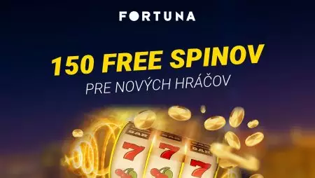Až 150 SPINOV vo Fortuna casino. Vieme ako ich získať!
