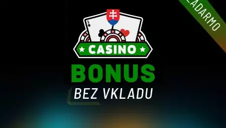 Casino bonus bez vkladu 2023 – Berte free spins zdarma a bonusy za registráciu