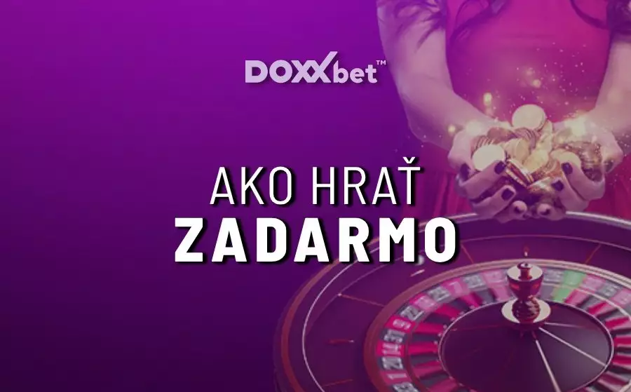 Ako hrať Doxxbet casino zadarmo a bez nutnosti vkladu?