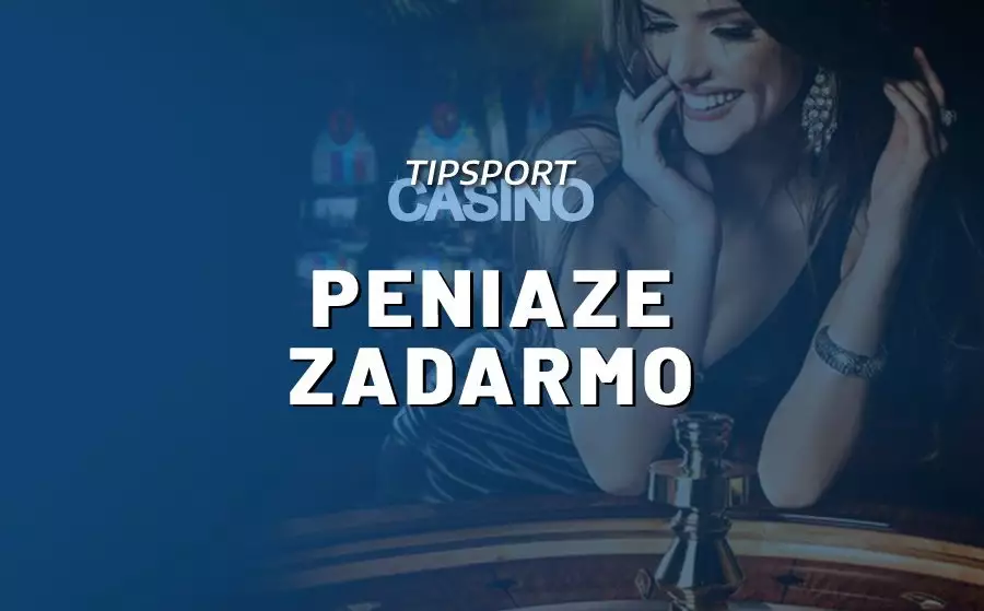 Ako získať peniaze zadarmo v Tipsport Casino? Kompletný návod!