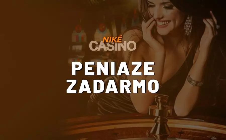 Ako získať peniaze zadarmo v Niké Casino? Kompletný návod