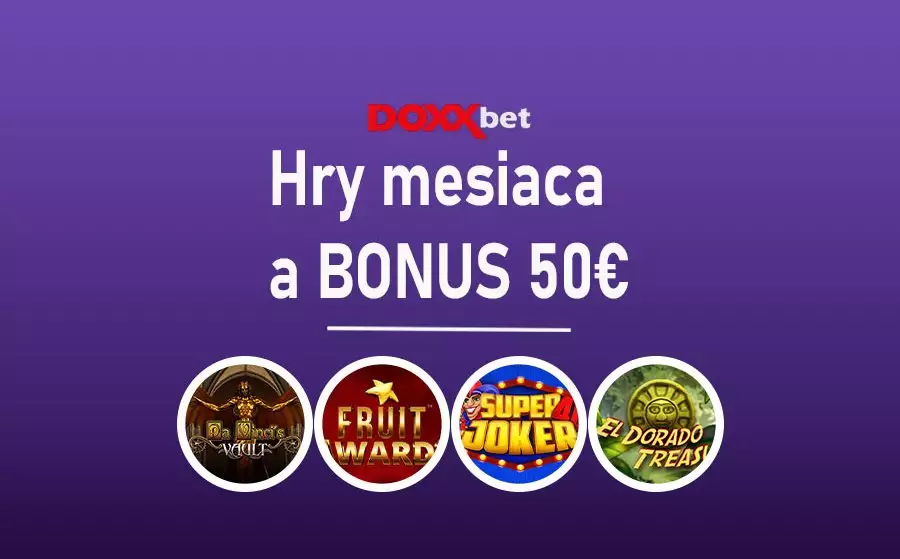 Bonus 50€ na Hry mesiaca v Doxxbet casino