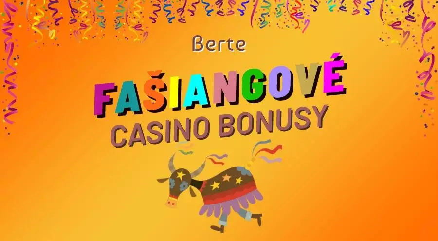 Fašiangové casino bonusy a free spiny zadarmo
