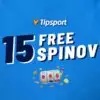 Tipsport free spiny – Získajte 15 free spinov zadarmo každý deň