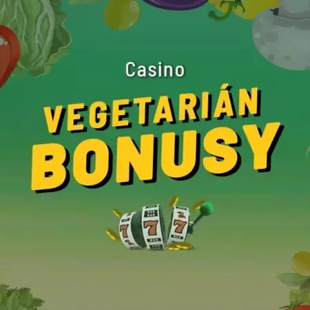 Vegetariansky casino bonus – Získajte veggie casino bonus zadarmo dnes