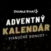 Doublestar adventný kalendár 2022 – Voľné točenia a casino bonusy zdarma