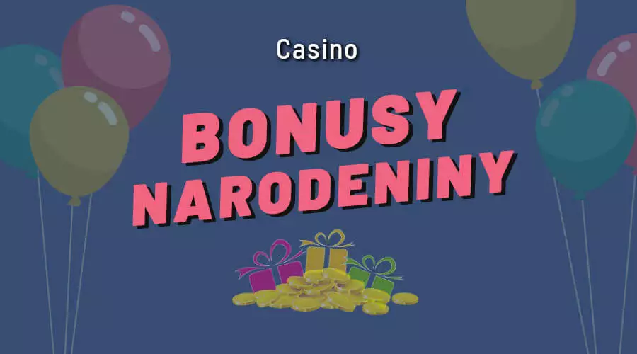 Casino narodeniny bonus zdarma 