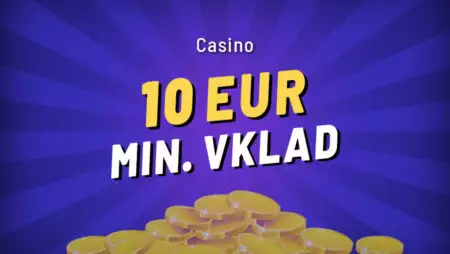 Casino vklad 10€ – Objavte všetky 10€ minimálne vkladové kasína