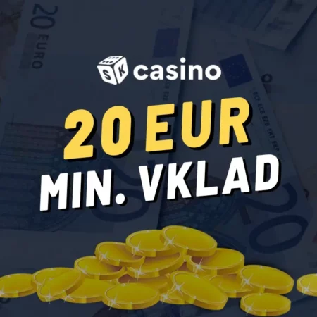 20€ vkladové online kasína – Najlepšie online kasína s vkladom 20 EUR