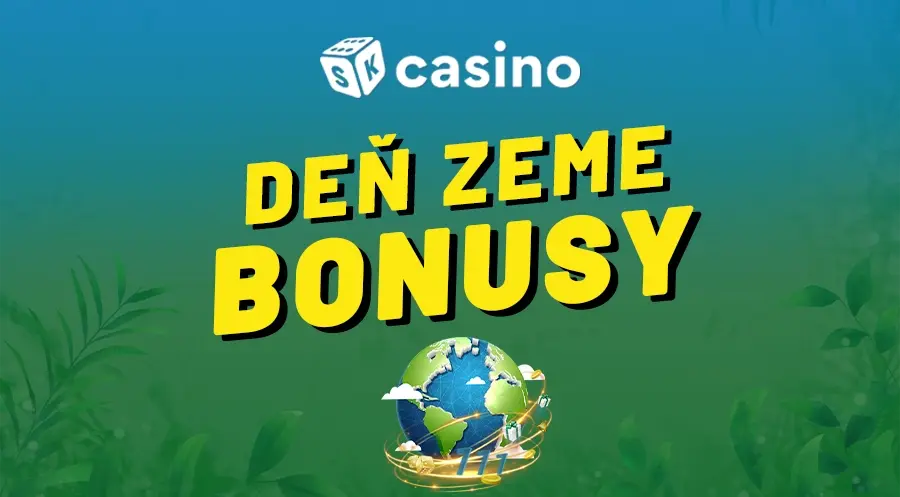 Deň Zeme casino bonus zadarmo