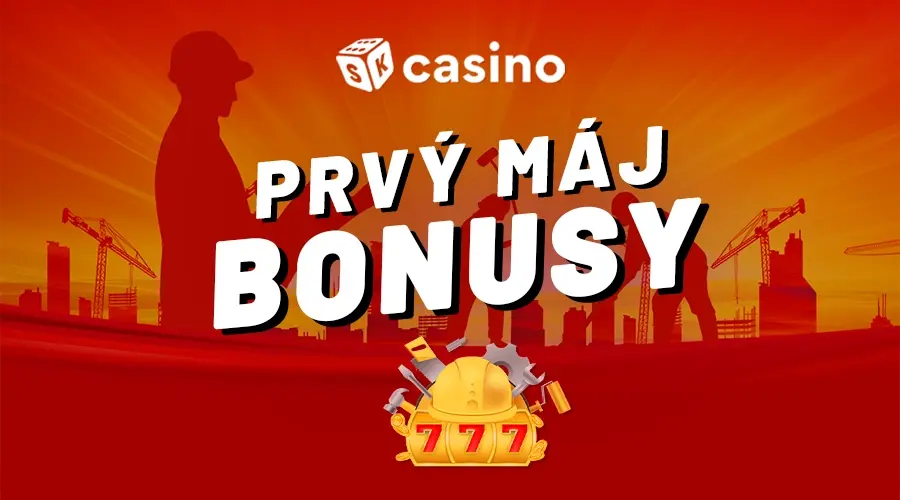 Prvý máj casino bonus dnes v slovenských online kasínach