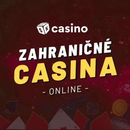 Zahraničné online casino – Ako hrať bezpečne a ktoré kasino pre Slovákov je najlepšie?