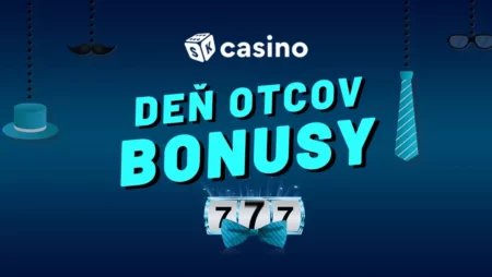 Deň otcov casino bonusy  – Berte v tento sviatok free spiny zadarmo