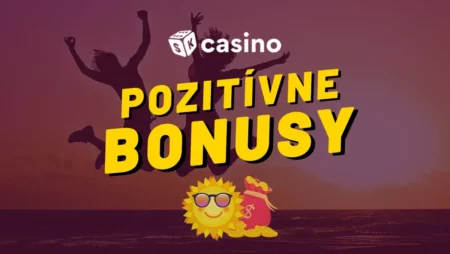 Pozitívny casino bonus 2024 – Objavte všetky pozitívne bonusy a free spiny