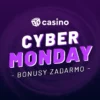 Cyber Monday casino bonus 2025 – Získajte peniaze a točenia zdarma iba dnes!