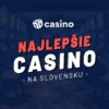 NAJLEPŠIE ONLINE CASINO 2024 – Veľké porovnanie všetkých slovenských online kasín