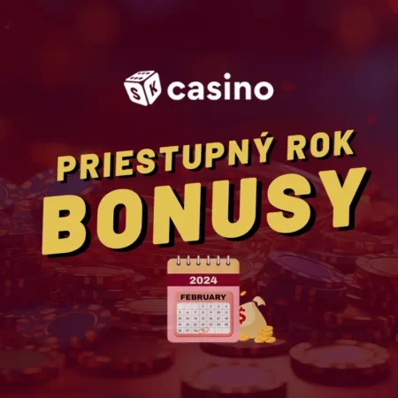 Priestupný rok casino bonus 2024 – Berte odmeny a free spiny zadarmo