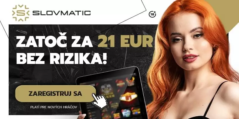 Získajte vstupný bonus v Slovmatic casino vo výške 21 eur bez rizika