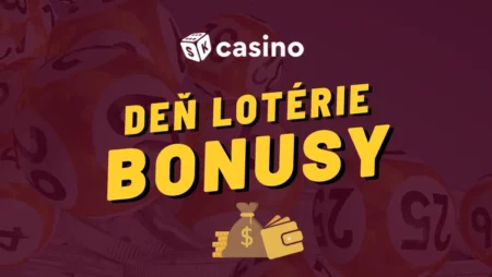 Deň lotérie casino bonus 2024 – Berte bonusy zadarmo