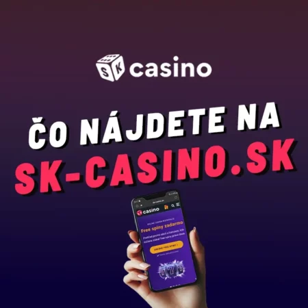 Sk casino 2024 – Čo nájdete v domove slovenských online kasín