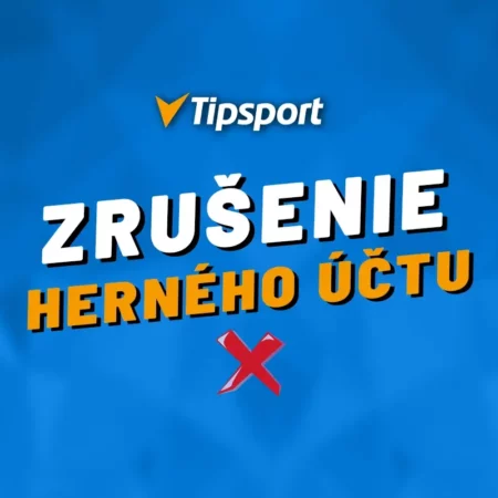 Tipsport zrušenie účtu 2024 – Kompletný návod + obnovenie účtu