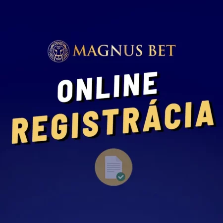 Magnus bet casino registrácia 2024 – Návod krok po kroku ako si vytvoriť účet