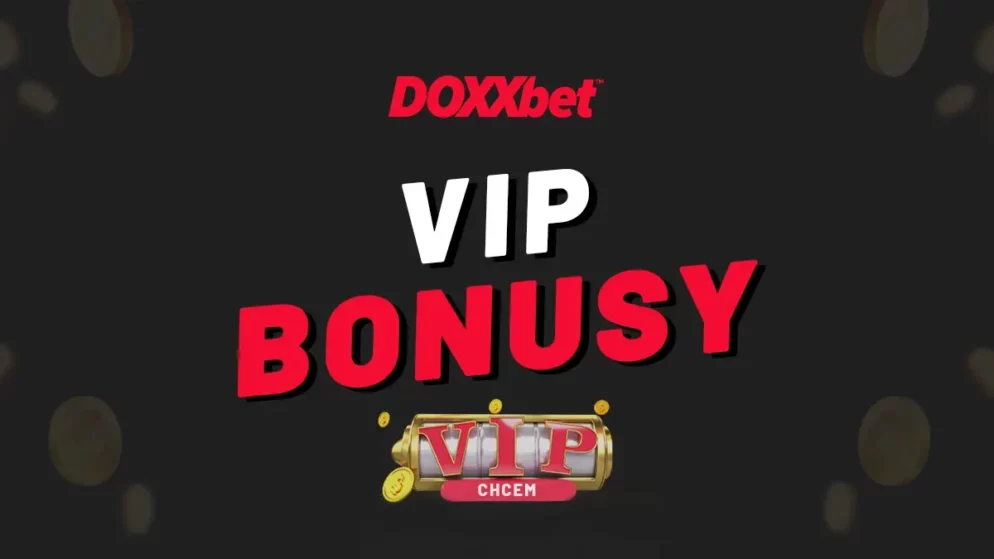 DOXXbet casino VIP bonusy 2024! Kompletný prehľad aktuálnych bonusov