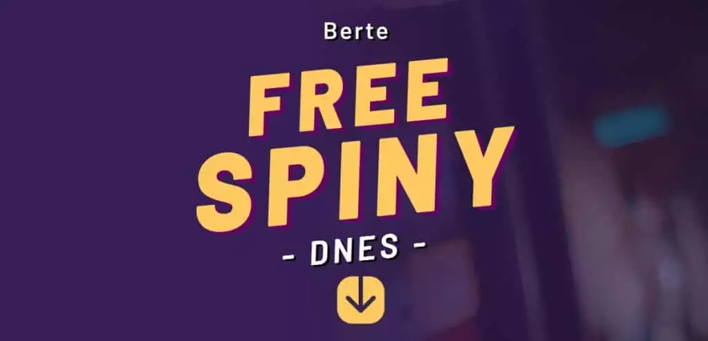 Dnešné Free spiny zadarmo