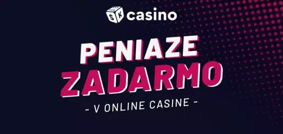 Ako získať peniaze zadarmo v online casine? Kompletný prehľad aj s návodom!