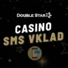DoubleStar vklad cez SMS 2025 – Ako uskutočniť sms vklad cez mobil do online kasína