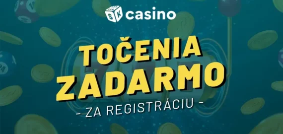 Točenia zdarma za registráciu v online casino dnes 2025