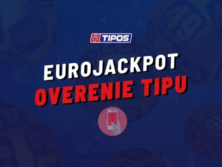 Eurojackpot overenie tipu – Návod, ako si overiť tiket lotérie a doplnkovej hry Joker