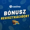 Bonusz regisztrációért 2026 – Hogyan szerezhetők meg kaszinó bónuszok regisztrációért befizetés nélkül és befizetésért cserébe?