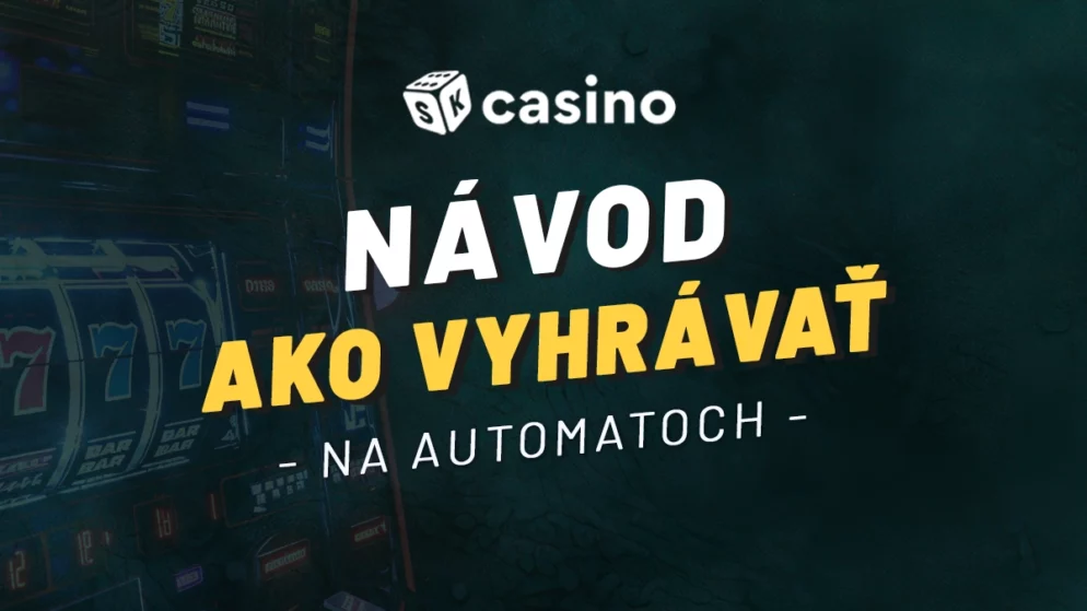 Návod ako v online casíne hrať jednoducho a vyhrávať!