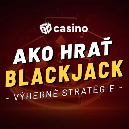 Najlepšie Blackjack výherné stratégie