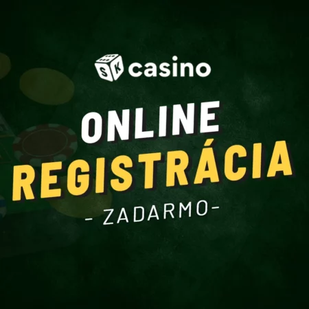 Casino registrácia zadarmo 2025 – Ako si vytvoriť účet v online kasíne bez poplatku