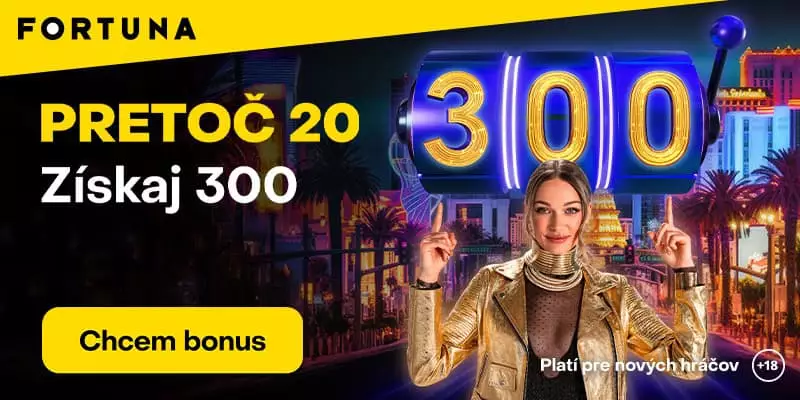 Fortuna vstupný bonus 300 voľných točení bez rizika