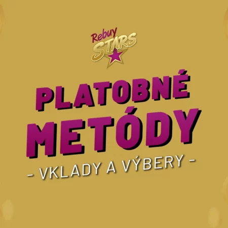 Rebuy Stars casino vklady a výbery 2025 – Kompletný prehľad platobných metód