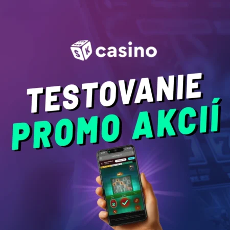 Testovanie promo akcií kasín v roku 2025 – Skúšame výhodnosť bonusov za vás