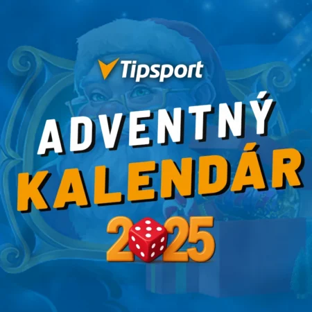 Tipsport adventný kalendár v roku 2025 | Berte darček s bonusom | Dnes aktualizované