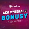 Ako bonusy vyberajú naši autori v sk-casino.sk – Expertný sprievodca pre rok 2026