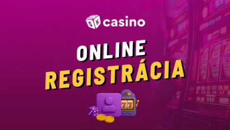 Casino registrácia 2026 – kompletný postup ako si vytvoriť hráčsky účet online