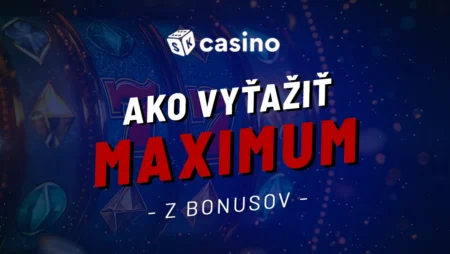 Ako vyťažiť maximum z casino bonusov 2026 – Praktický návod