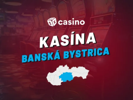 Casino Banská Bystrica 2026 – Kde si dnes legálne zahrať automaty, ruletu a poker?
