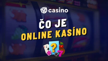 Čo je online kasíno 2026 – Kompletný sprievodca pre začiatočníkov