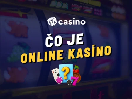 Čo je online kasíno 2026 – Kompletný sprievodca pre začiatočníkov